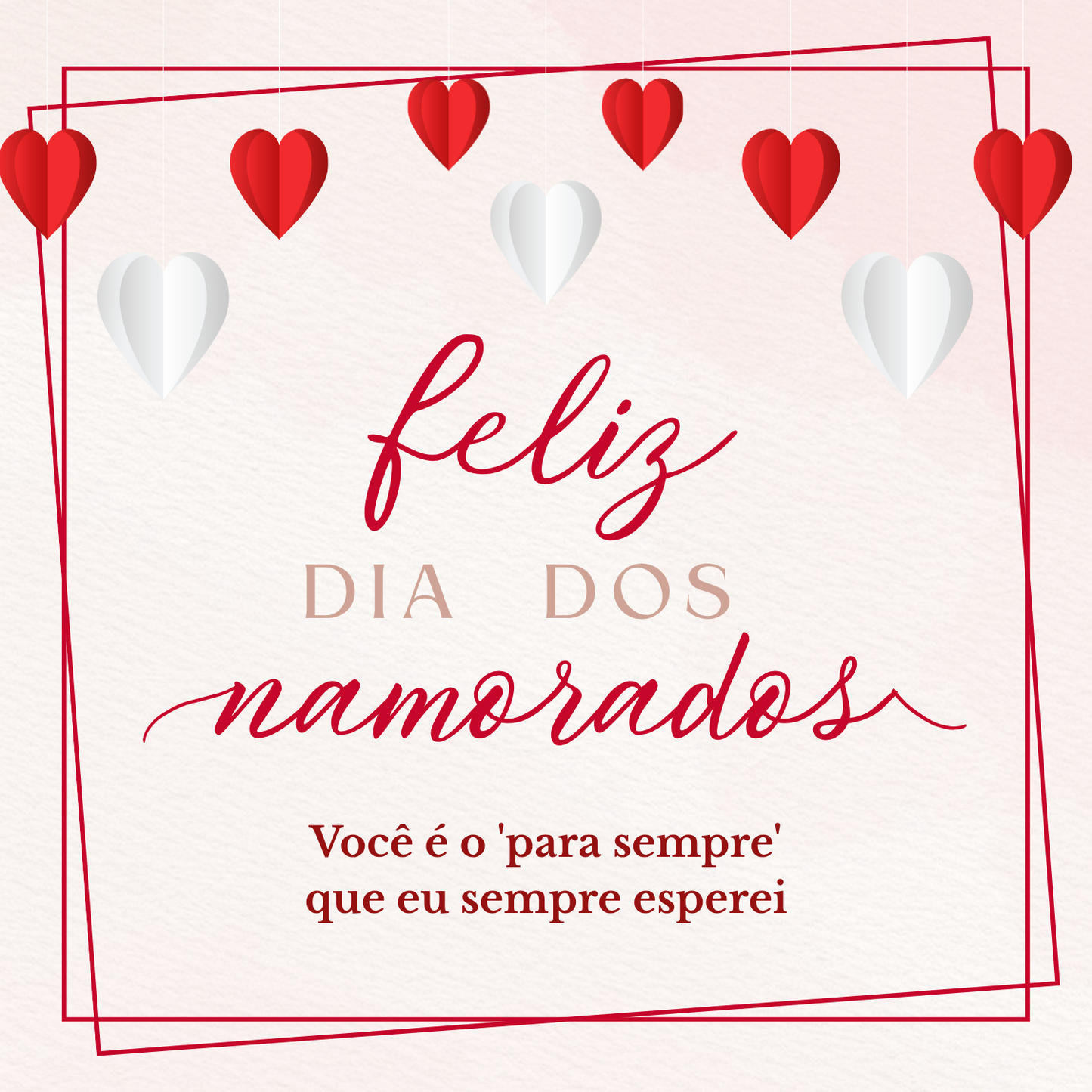 Cartão "FELIZ DIA DOS NAMORADOS"