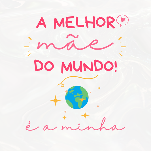 Cartão "MELHOR MÃE DO MUNDO"
